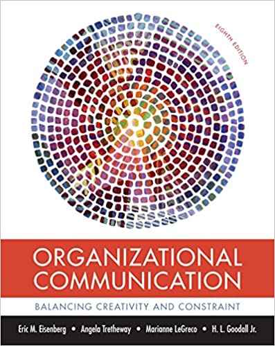 Organizational Communication: Balancing Creativity and Constraint (8th Edition) - Orginal Pdf